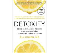 Aly Cohen Detoxify, Spanish-Language Edition of Detoxify (Tascabile)