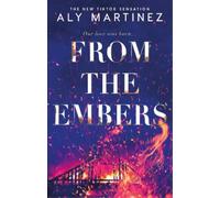 Aly Martinez From the Embers (Tascabile)