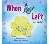 Aly Walsh When I Left (Tascabile)