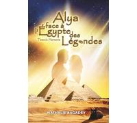 Alya face à l’Égypte des légendes: Tome 2 : Harmonie