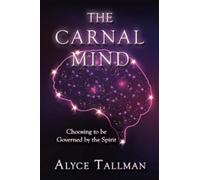Alyce Tallman The Carnal Mind (Tascabile)