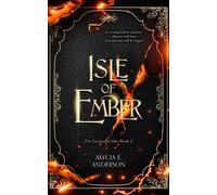 Alycia E Anderson Isle of Ember (Copertina rigida)