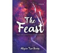 Alycia Two Bears The Feast (Tascabile)