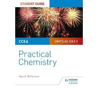 Alyn G. McFarla CCEA AS/A2 Chemistry Student Guide: Practical Chemis (Tascabile)