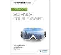 Alyn G. McFarland James Napie My Revision Notes: CCEA GCSE Science D (Tascabile)