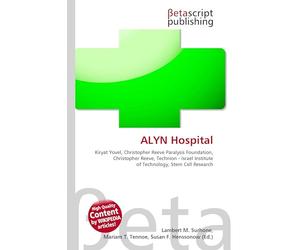 ALYN Hospital: Kiryat Yovel, Christopher Reeve Paralysis Foundation, Christopher Reeve, Technion - Israel Institute of Technology, Stem Cell Research