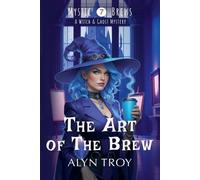 Alyn Troy The Art of the Brew (Tascabile) Mystic Brews