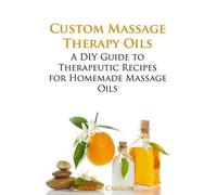 Alynda Carroll Custom Massage Therapy Oils (Tascabile) Art of the Bath