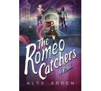 Alys Arden The Romeo Catchers (Tascabile) Casquette Girls