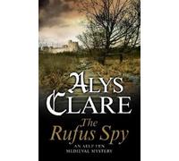 Alys Clare The Rufus Spy (Tascabile) Aelf Fen Mystery