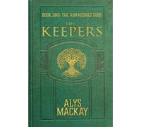 Alys MacKay The Keepers (Tascabile) Abandoned Gods