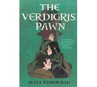 Alysa Wishingrad The Verdigris Pawn (Copertina rigida)