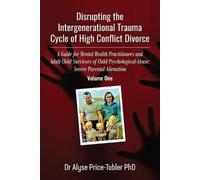 Alyse Price Tob Disrupting the Intergenerational Trauma Cycle of Hig (Tascabile)