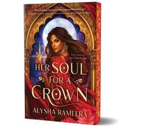 Alysha Rameera Her Soul for a Crown (Tascabile)