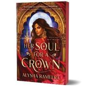 Alysha Rameera Her Soul for a Crown (Tascabile)