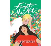 Alyson Derrick Forget Me Not (Tascabile)