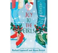 Alyson Derrick Rachael Lippincott Joy to the Girls (Copertina rigida)