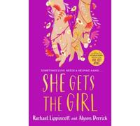 Alyson Derrick Rachael Lippincott She Gets the Girl (Tascabile)