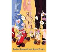 Alyson Derrick Rachael Lippincott She Gets the Girl (Tascabile)