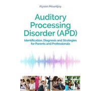 Alyson Mountjoy Auditory Processing Disorder (APD) (Tascabile)