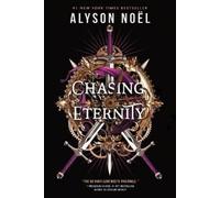 Alyson Noël Chasing Eternity (Copertina rigida) Stealing Infinity