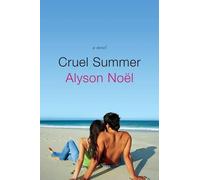 Alyson Noël Cruel Summer (Tascabile) Immortals