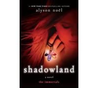 Alyson Noel Shadowland (Tascabile)
