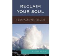 Alyson Quinn Reclaim Your Soul (Tascabile)