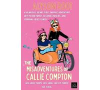 Alyson Root The Misadventures of Callie Compton (Tascabile)
