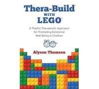 Alyson Thomsen Thera-Build® with LEGO® (Tascabile)