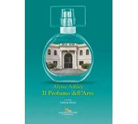 Alyssa Ashley. Il profumo dell'arte