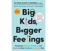 Alyssa Blask Campbell Rachel Stuart Lou Big Kids, Bigger Feel (Copertina rigida)
