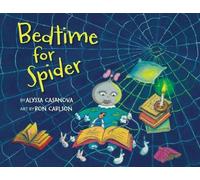 Alyssa Casanova Bedtime for Spider (Tascabile)