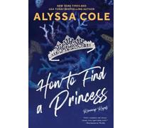 Alyssa Cole How to Find a Princess (Tascabile) Runaway Royals