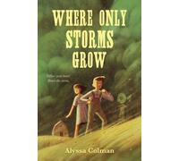 Alyssa Colman Where Only Storms Grow (Copertina rigida)