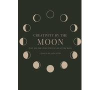 Alyssa Curtayne Creativity by the Moon (Tascabile)
