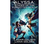 Alyssa: Echoes of the Forgotten Realm