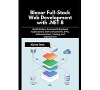 Alyssa Fenn Blazor Full-Stack Web Development with .NET 8 (Tascabile)