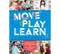 Alyssa Jewell Move, Play, Learn (Tascabile)