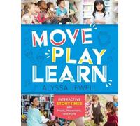 Alyssa Jewell Move, Play, Learn (Tascabile)