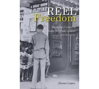 Alyssa Lopez Reel Freedom (Tascabile) Urban Life, Landscape and Policy