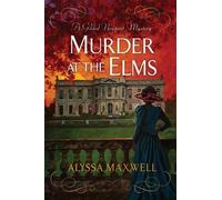 Alyssa Maxwell Murder at the Elms (Copertina rigida)