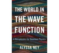 Alyssa Ney The World in the Wave Function (Copertina rigida)