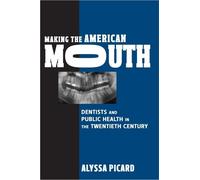 Alyssa Picard Making the American Mouth (Tascabile)