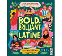 Alyssa Reynoso-Morris Bold, Brilliant, and Latine (Copertina rigida)