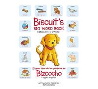 Alyssa Satin Capuc Biscuit’s Big Word Book in English and Spa (Copertina rigida)
