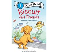 Alyssa Satin Capucil Biscuit and Friends: A Day at the Aquari (Copertina rigida)