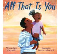 Alyssa Satin Capucilli All That Is You (Copertina rigida)