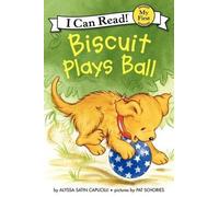 Alyssa Satin Capucilli Biscuit Plays Ball (Copertina rigida)