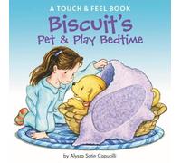 Alyssa Satin Capucilli Biscuit's Pet & Play Bedtime (Libro di cartone) Biscuit